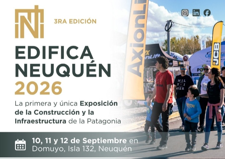 Edifica Neuquén 2026, exposición de construcción e infraestructura